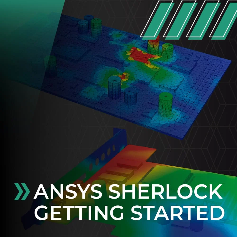 ANSYS Sherlock Getting Started
