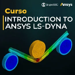Curso: Introduction to ANSYS LS-DYNA (Soluciones varias de ingeniería)