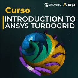 Capacitación Introductoria de Introduction to ANSYS TurboGrid