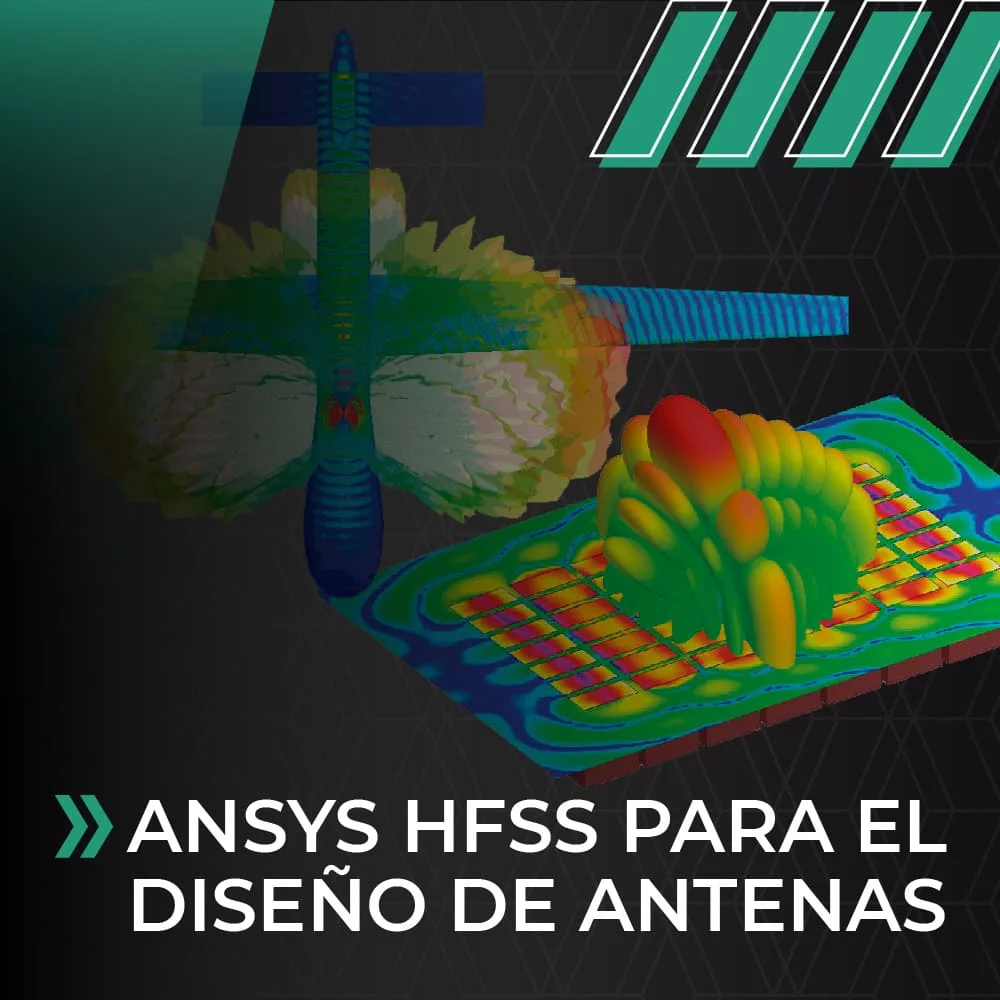 ANSYS HFSS para el diseño de antenas