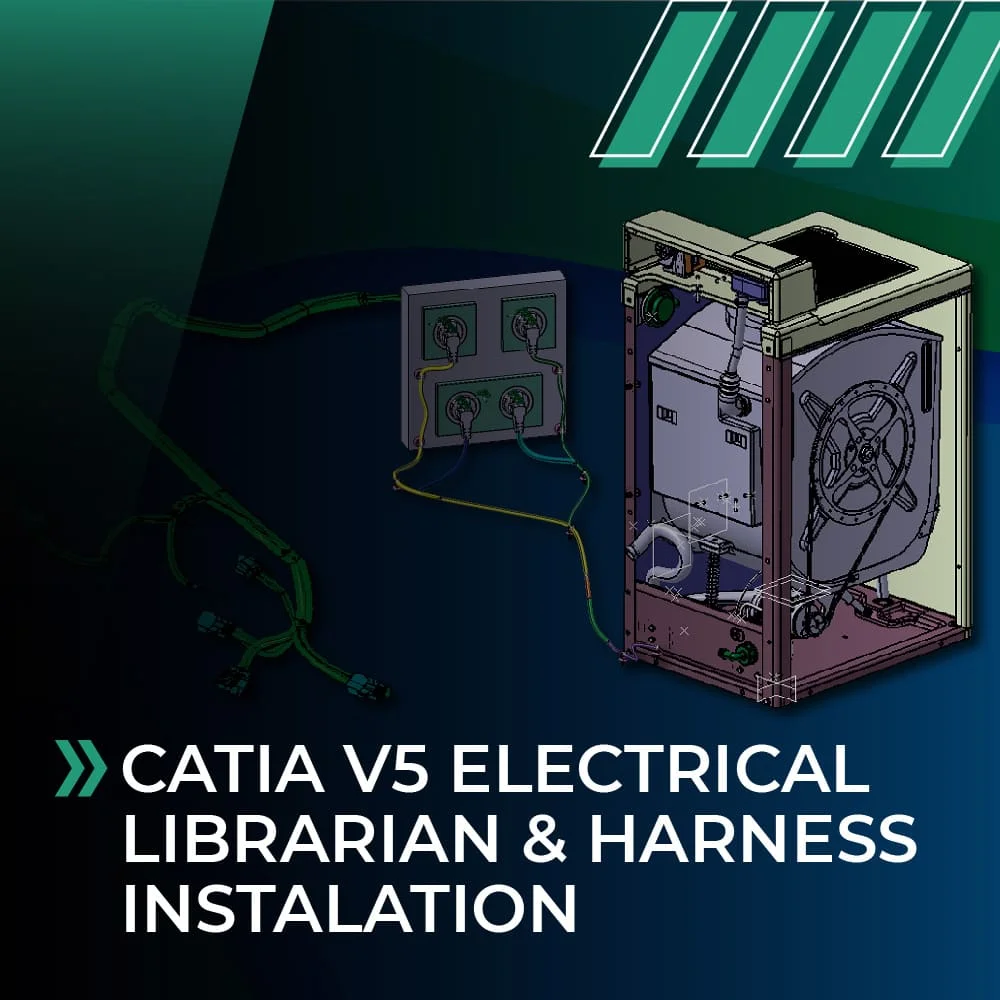 CATIA V5 Electrical Librarian & Harness Installation
