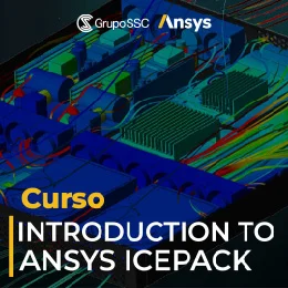 Introduction to ANSYS ICEPACK | Introducción al mundo de modelado