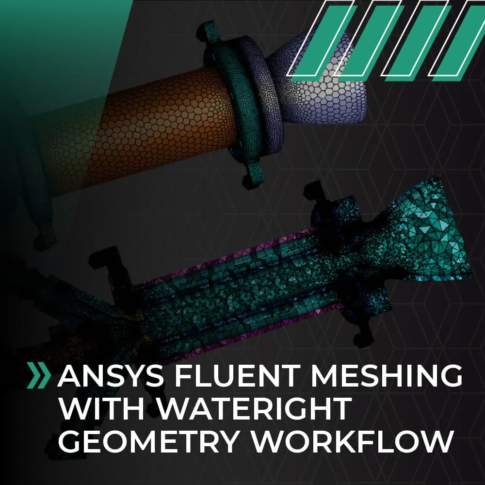 ANSYS Fluent Meshing with Watertight Geometry Workflow