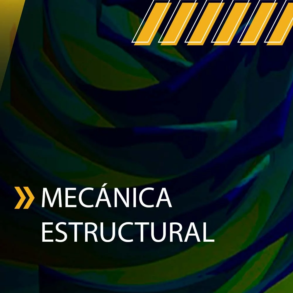 Consultoría aplicada en Mecánica Estructural