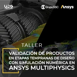 Validación de productos con simulación numérica en ANSYS Multiphysics