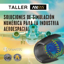 Soluciones de Simulación Numérica en la Industria Aeroespacial| CDMX