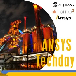 ANSYS Techday en Museo del Acero Horno 3 | Tecnologías y Novedades