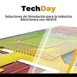 Tech Day HFSS y ANSYS Sherlock para la Industria Electrónica | IECA