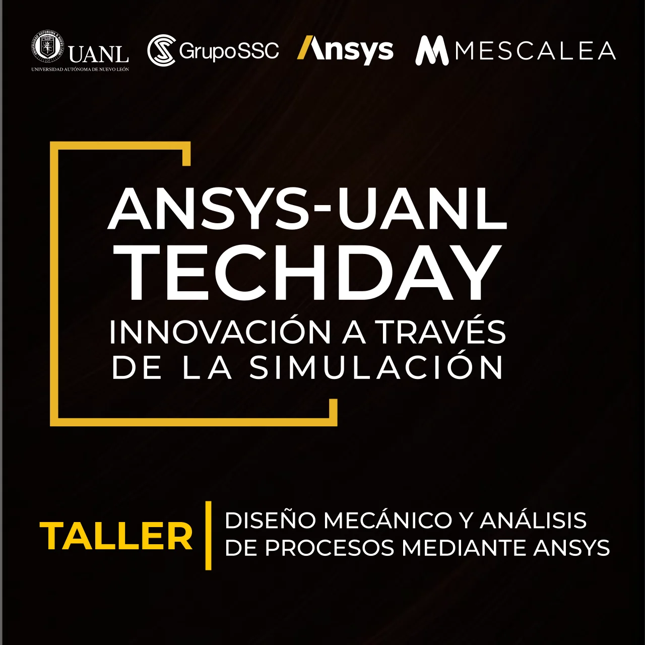 ANSYS-UANL TECHDAY | Taller Diseño mecánico y análisis de procesos