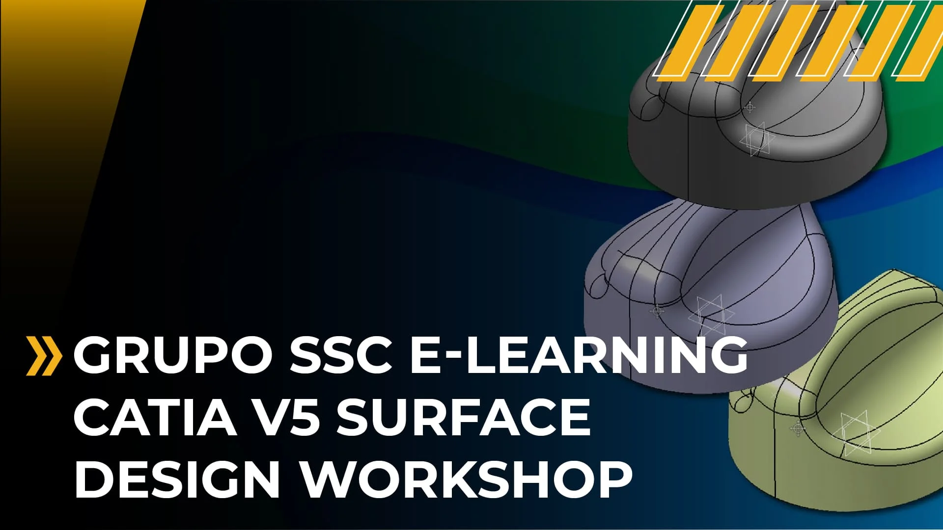 Grupo SSC E-Learning/Mescalea | Workshop CATIA V5 Surface Design
