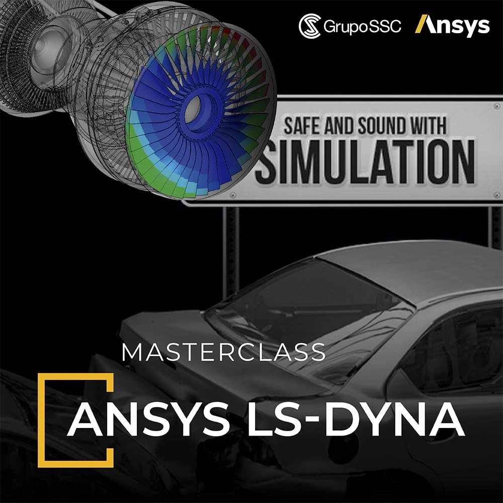 MasterClass Gratuito Ansys LS-DYNA | ¿Qué es?, ¿Para que sirve?