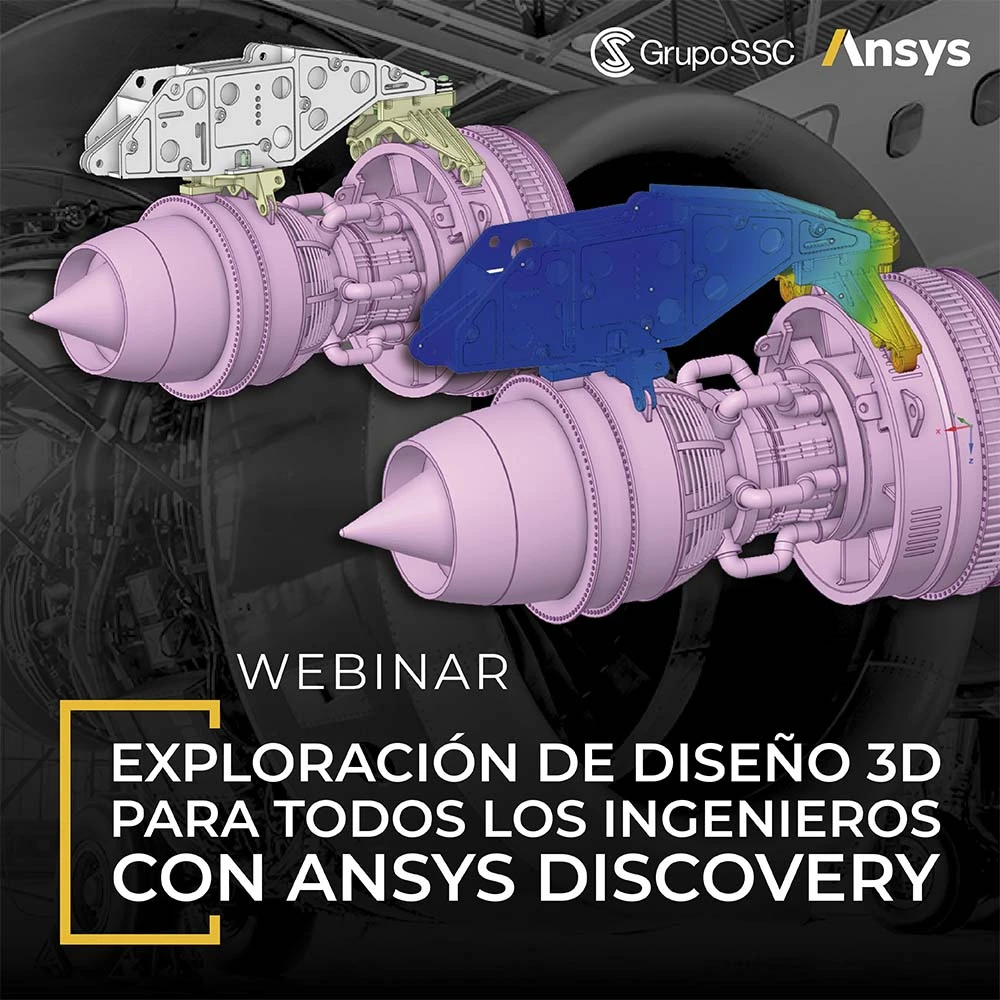 Exploración de Diseño 3D para todos los Ingenieros con Ansys Discovery